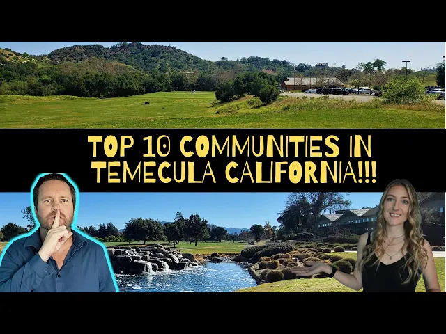 Top 10 Communities in Temecula California