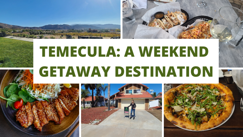 Temecula A Weekend Getaway Destination
