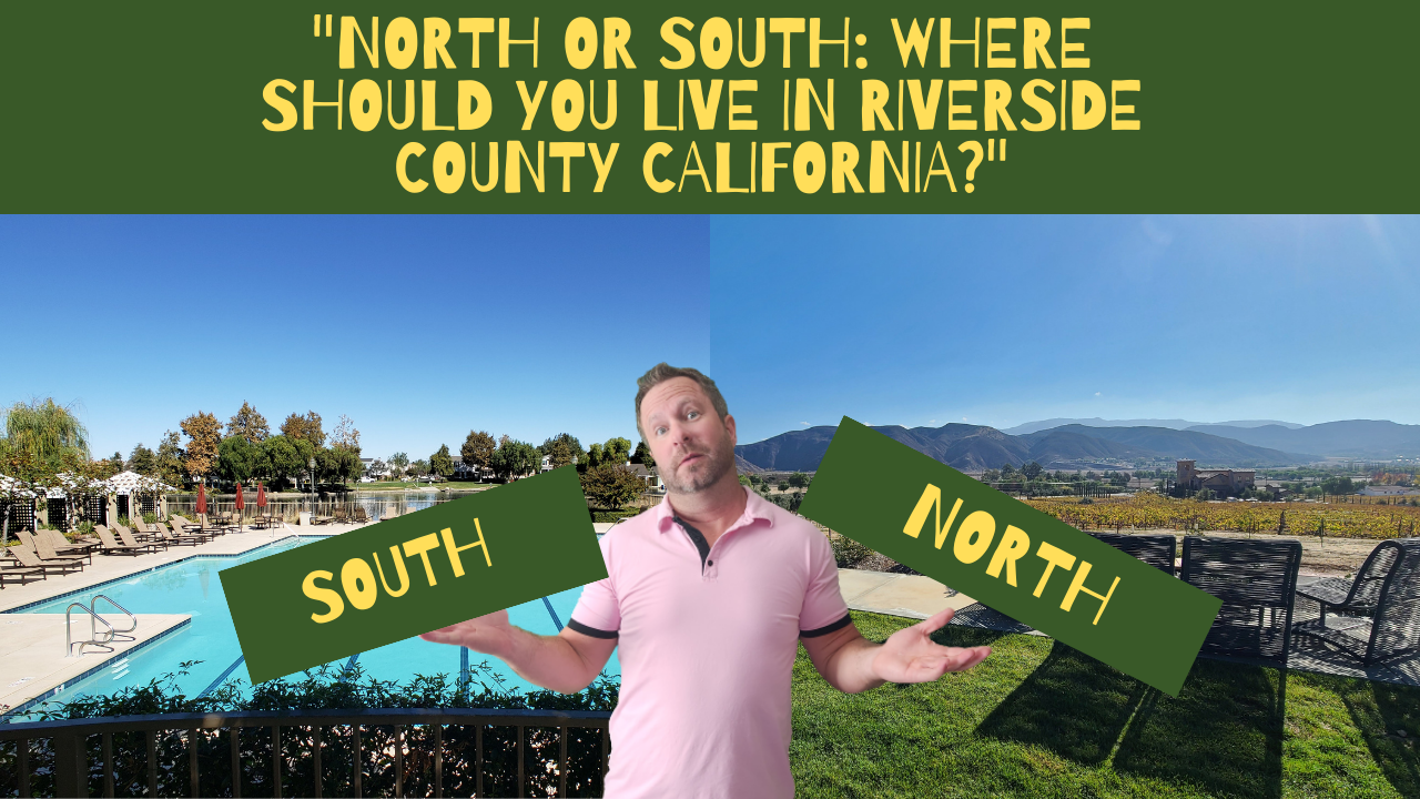 North or South Where Should You Live in Riverside County California