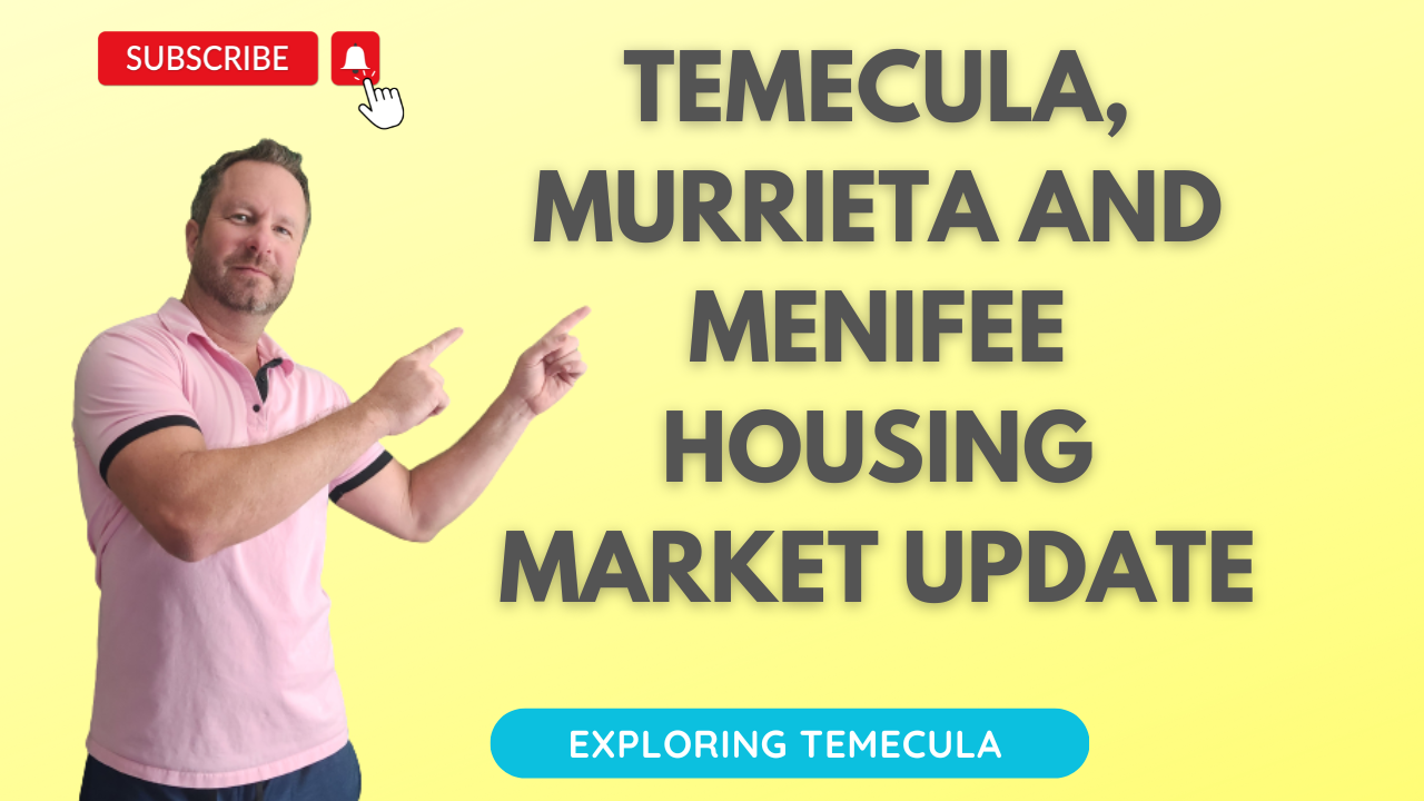 TEMECULA, MURRIETA AND MENIFEE HOUSING MARKET UPDATE (1)