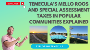 Temecula's Mello Roos And Special Assessment Taxes in Popular Communities